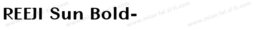 REEJI Sun Bold字体转换